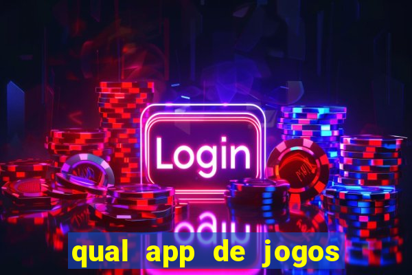 qual app de jogos que ganha dinheiro de verdade